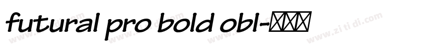 futural pro bold obl字体转换